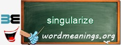 WordMeaning blackboard for singularize